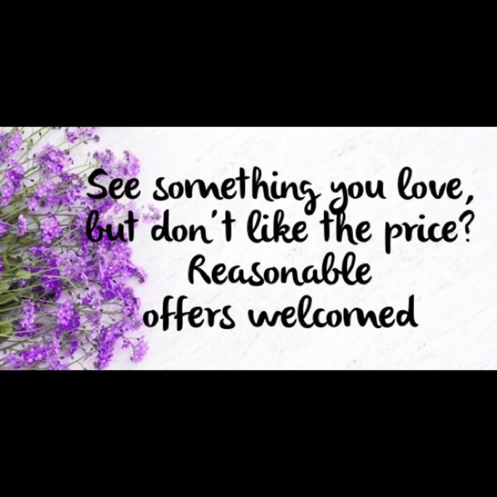 Make an offer!  Reasonable offers always welcomed!